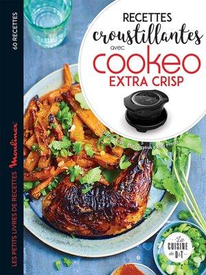 cover image of Recettes croustillantes avec Cookeo Extra Crisp
